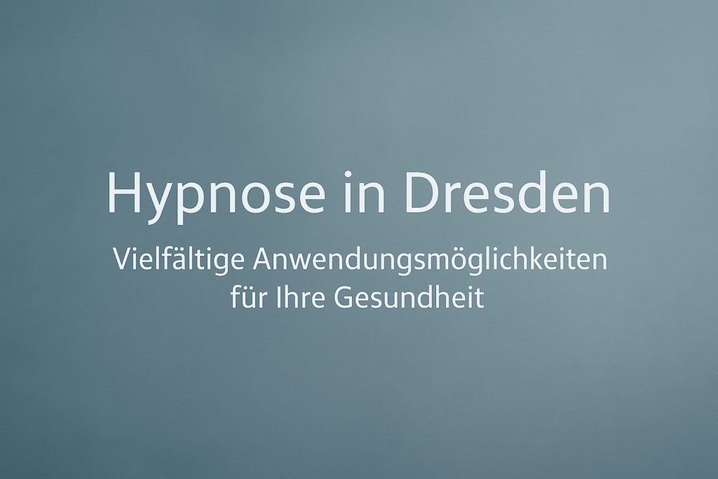 Schriftzug Hypnose in Dresden auf ruhigem blau-grauem Hintergrund